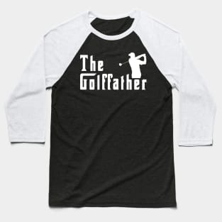 Mens The Golffather Golf Father Funny Golfing Fathers Day Baseball T-Shirt